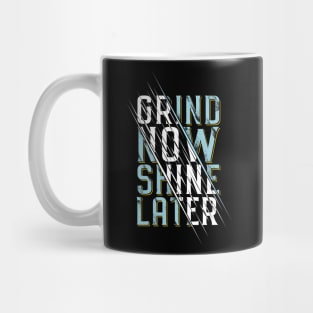 grow now shine later Mug